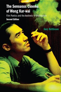 Front cover_The Sensuous Cinema of Wong Kar-wai