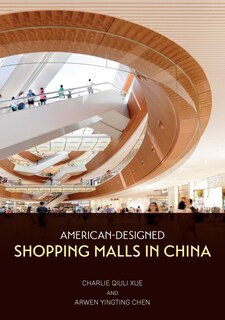Front cover_American-Designed Shopping Malls in China