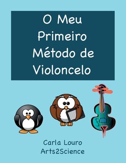 Front cover_O Meu Primeiro M&eacute;todo de Violoncelo
