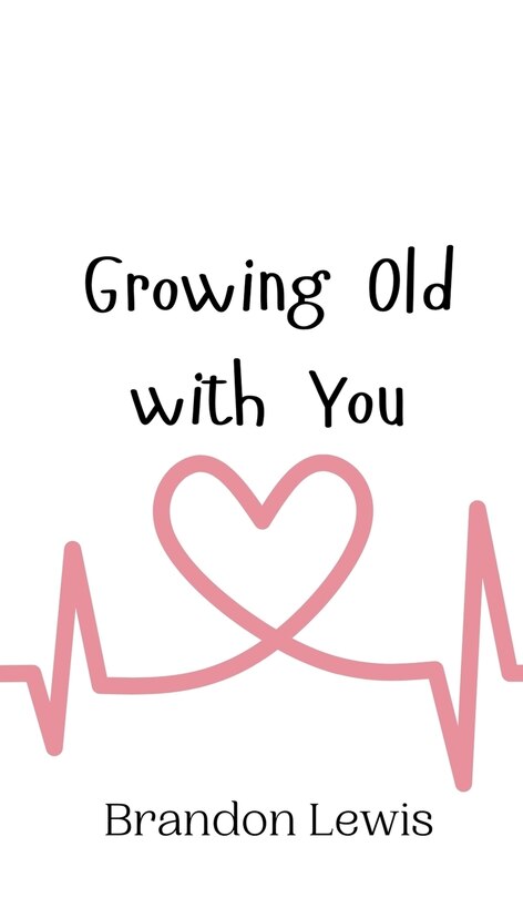 Front cover_Growing Old with You