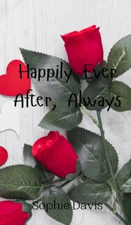 Front cover_Happily Ever After, Always