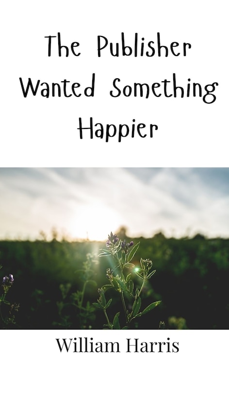 Couverture_The Publisher Wanted Something Happier