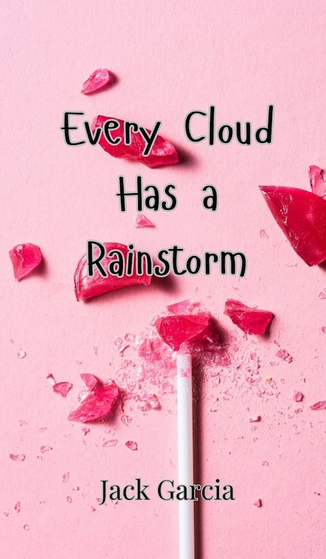Front cover_Every Cloud Has a Rainstorm