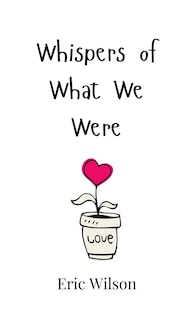 Front cover_Whispers of What We Were