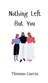 Couverture_Nothing Left But You