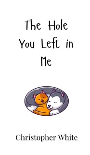 Front cover_The Hole You Left in Me