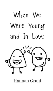 Front cover_When We Were Young and In Love