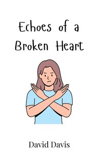 Couverture_Echoes of a Broken Heart