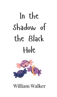 Couverture_In the Shadow of the Black Hole