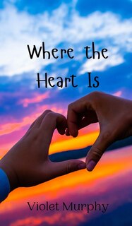 Couverture_Where the Heart Is