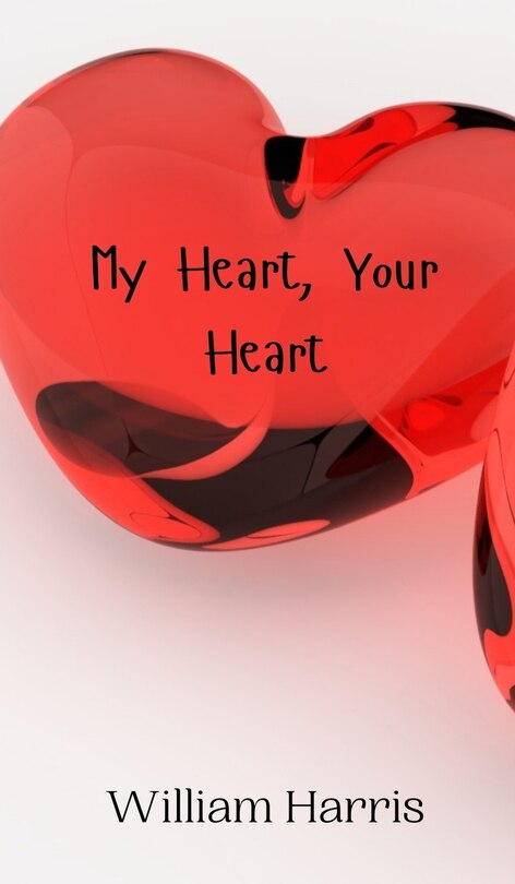 Front cover_My Heart, Your Heart