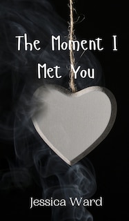 Couverture_The Moment I Met You