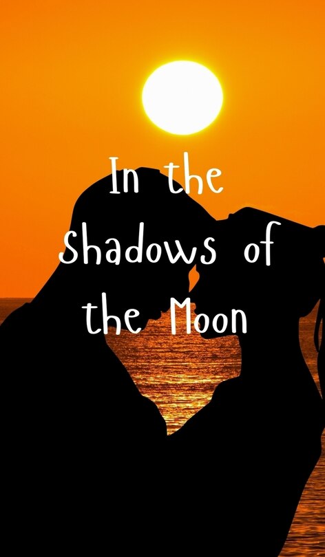 Front cover_In the Shadows of the Moon