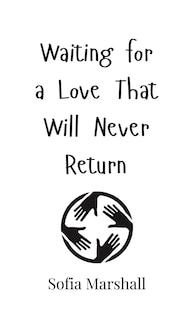 Front cover_Waiting for a Love That Will Never Return
