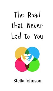 Front cover_The Road that Never Led to You