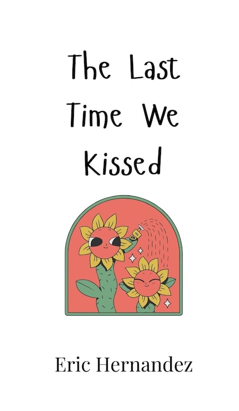 Front cover_The Last Time We Kissed