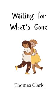 Front cover_Waiting for What's Gone