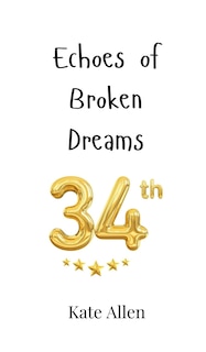 Couverture_Echoes of Broken Dreams
