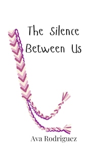 Front cover_The Silence Between Us