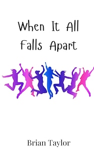 Front cover_When It All Falls Apart