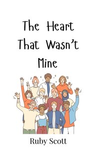 Front cover_The Heart That Wasn't Mine