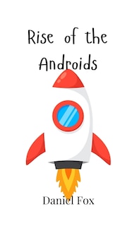 Front cover_Rise of the Androids
