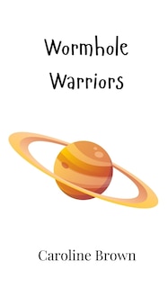Couverture_Wormhole Warriors