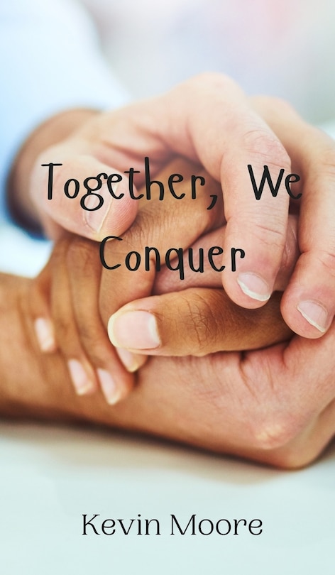 Front cover_Together, We Conquer