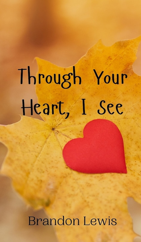 Front cover_Through Your Heart, I See