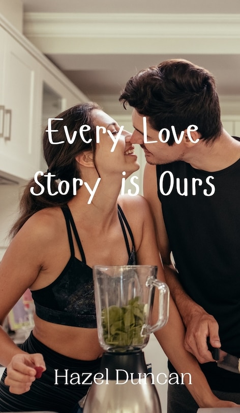 Couverture_Every Love Story is Ours