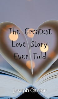 Couverture_The Greatest Love Story Ever Told