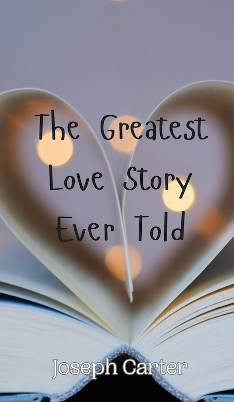 Couverture_The Greatest Love Story Ever Told