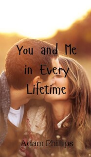 Couverture_You and Me in Every Lifetime