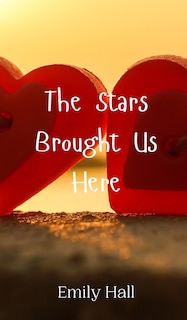 Couverture_The Stars Brought Us Here