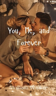 Front cover_You, Me, and Forever