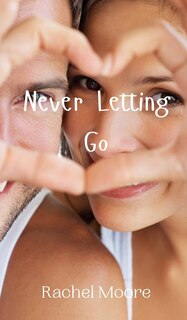 Front cover_Never Letting Go