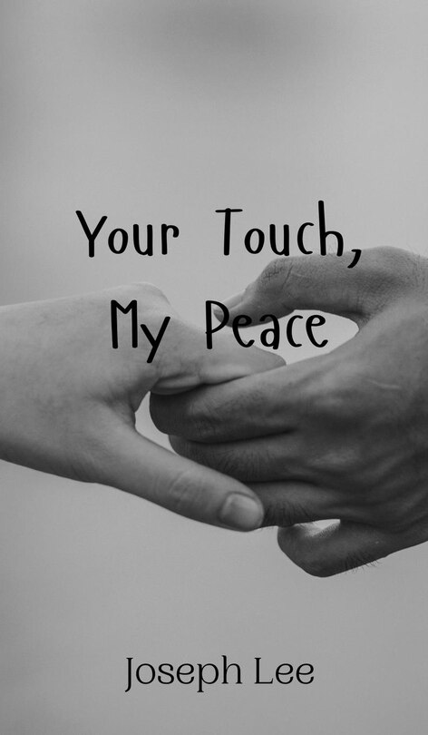 Front cover_Your Touch, My Peace
