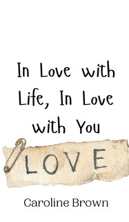 Couverture_In Love with Life, In Love with You