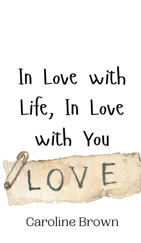 Couverture_In Love with Life, In Love with You
