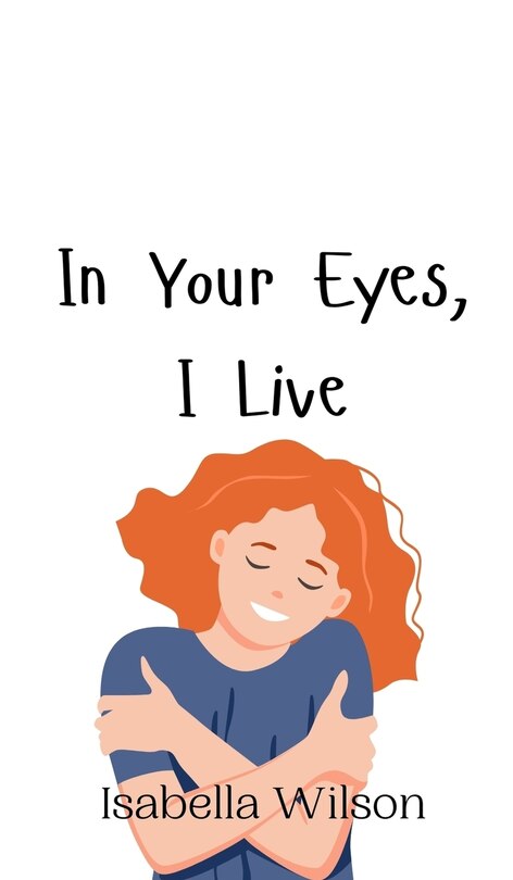Couverture_In Your Eyes, I Live