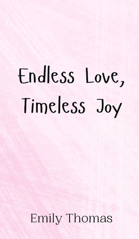 Front cover_Endless Love, Timeless Joy