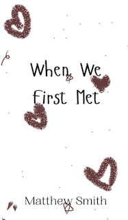Couverture_When We First Met