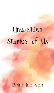 Couverture_Unwritten Stories of Us