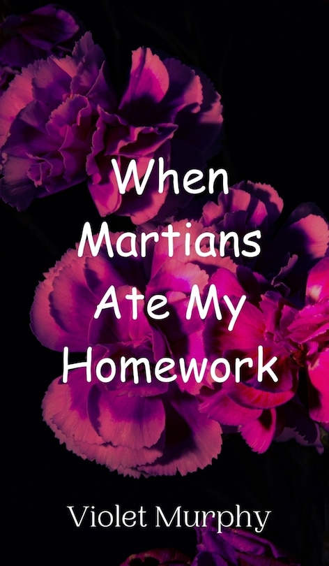 Couverture_When Martians Ate My Homework