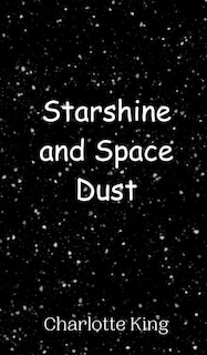 Front cover_Starshine and Space Dust