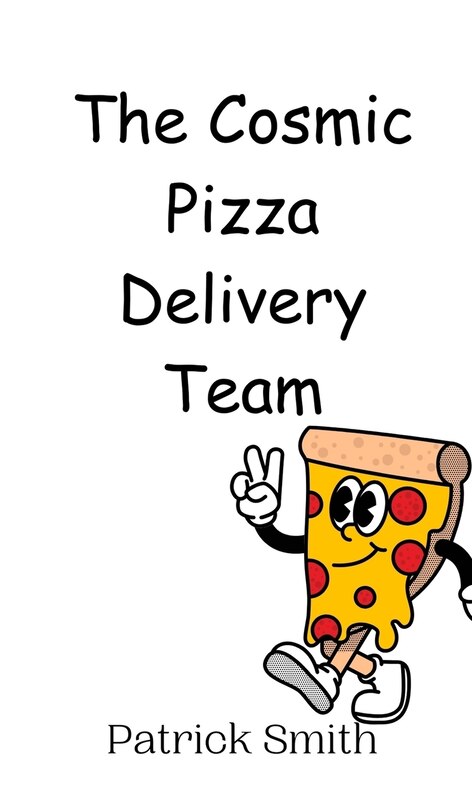 Front cover_The Cosmic Pizza Delivery Team