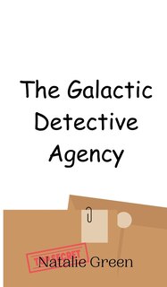 Front cover_The Galactic Detective Agency