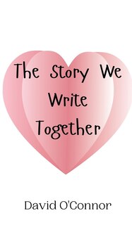 Front cover_The Story We Write Together