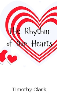 Couverture_The Rhythm of Our Hearts