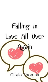Front cover_Falling in Love All Over Again